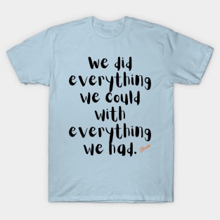 Everything T-Shirt